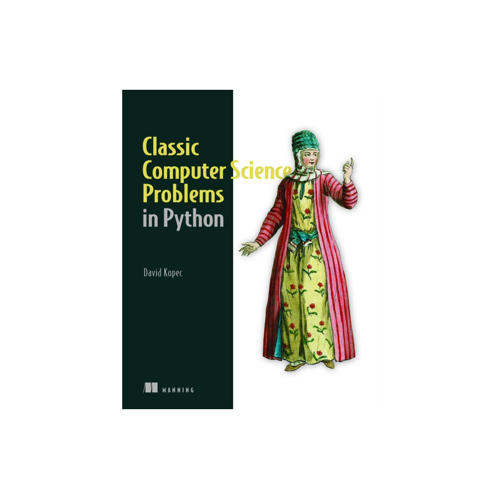 Manning Publications Classic Computer Science Problems in Python (häftad, eng)