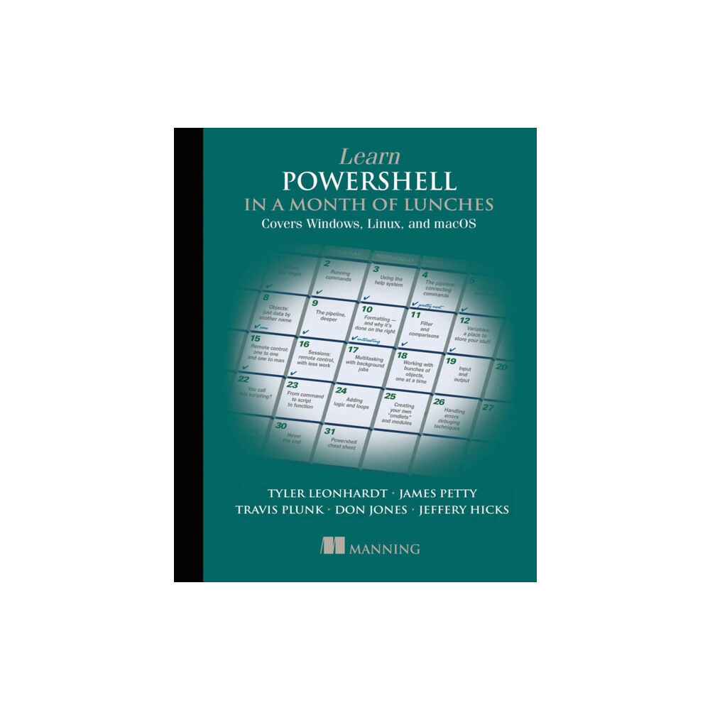 Manning Publications Learn PowerShell in a Month of Lunches: Covers Windows, Linux, and macOS (häftad, eng)