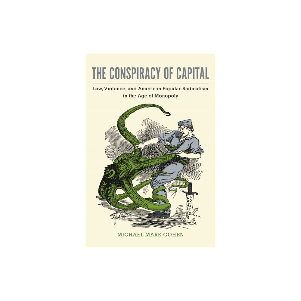 University of Massachusetts Press The Conspiracy of Capital (inbunden, eng)