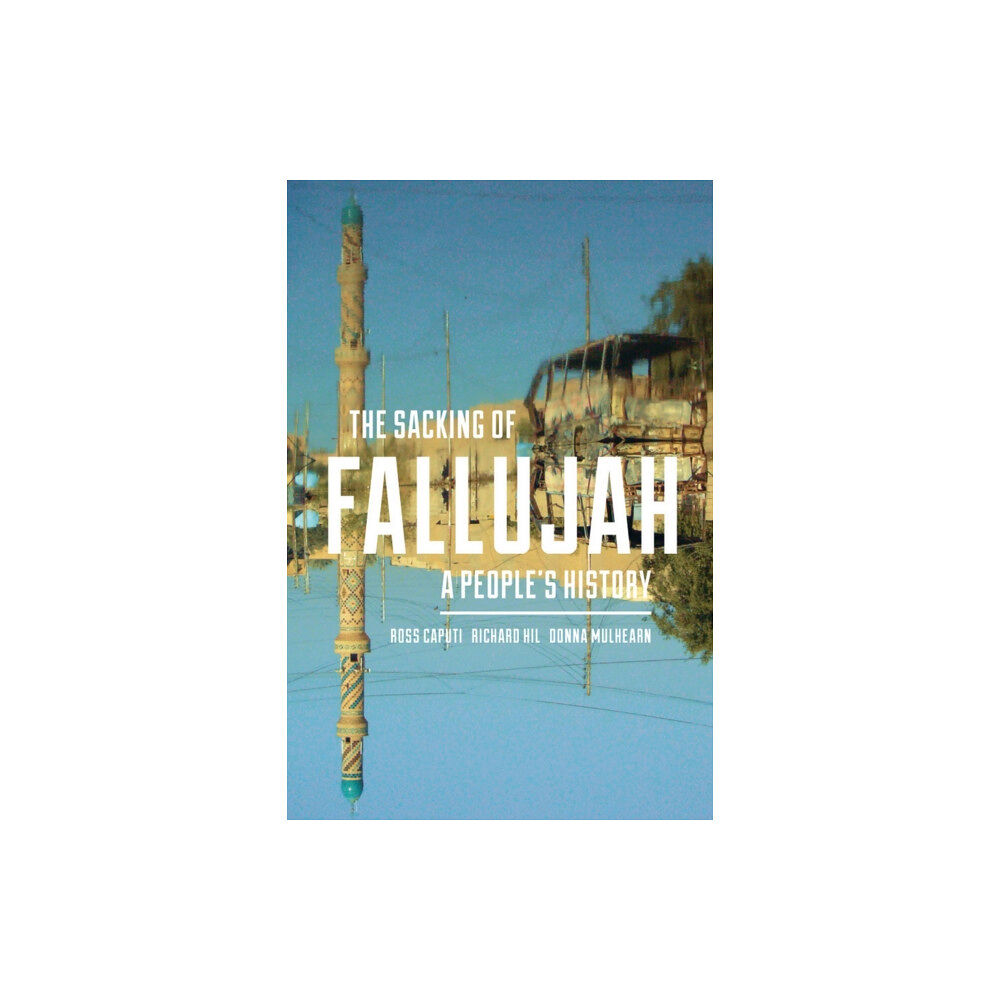 University of Massachusetts Press The Sacking of Fallujah (häftad, eng)