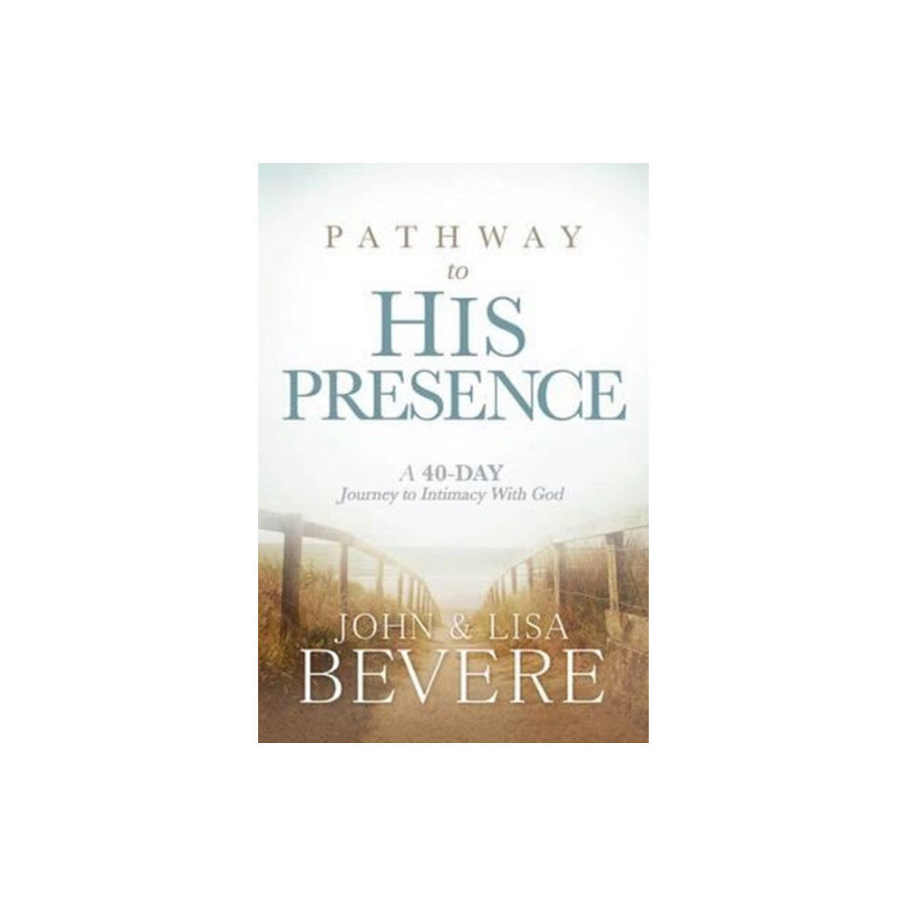 Creation House Pathway To His Presence (inbunden, eng)