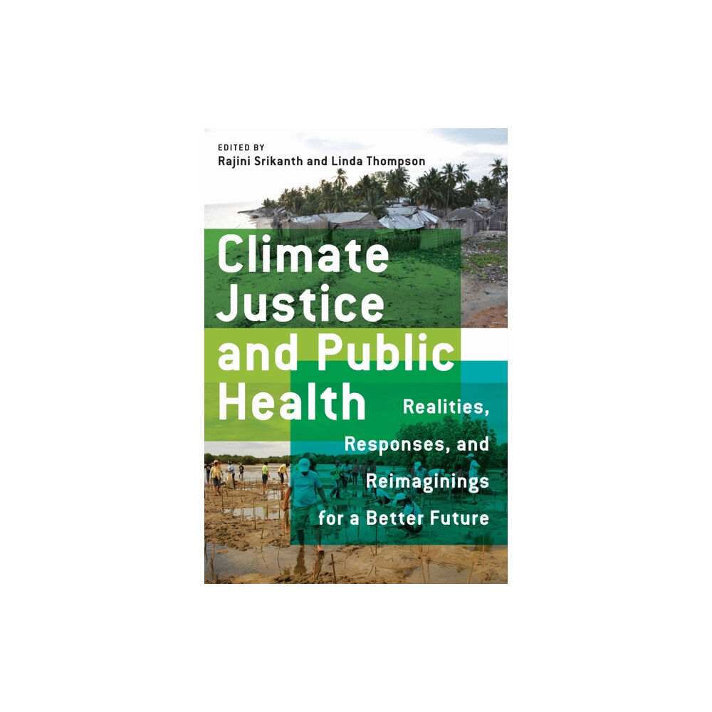 University of Massachusetts Press Climate Justice and Public Health (häftad, eng)
