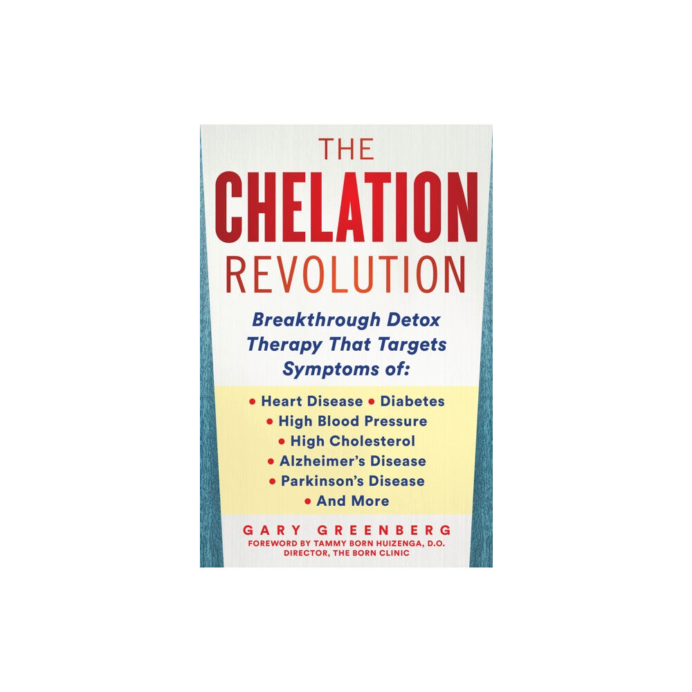 Humanix Books The Chelation Revolution (inbunden, eng)