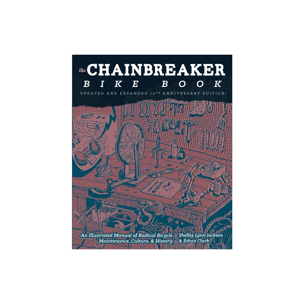 Microcosm Publishing Chainbreaker Bike Book (häftad, eng)