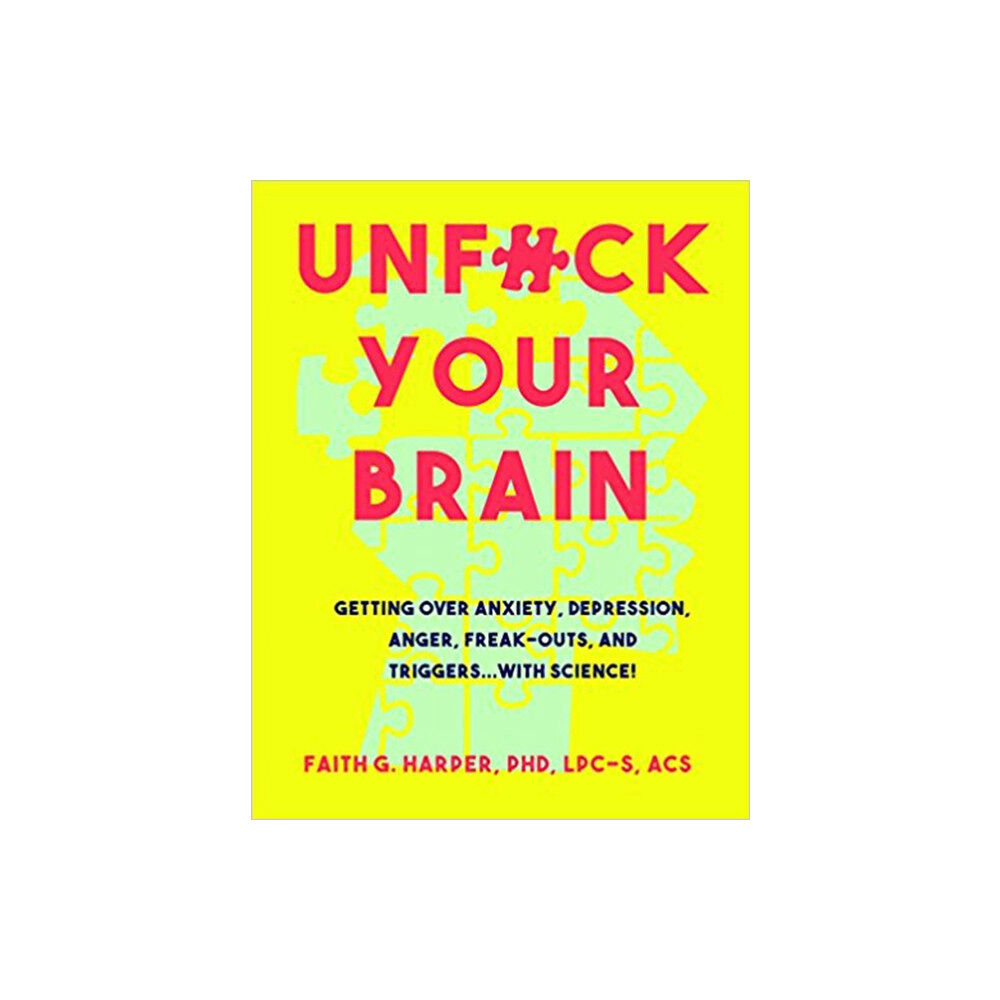 Microcosm Publishing Unfuck Your Brain (häftad, eng)