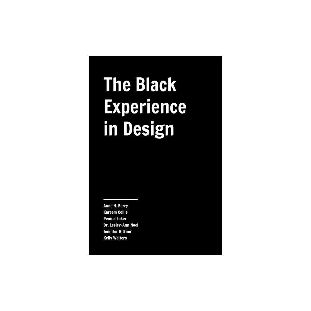 Skyhorse Publishing The Black Experience in Design (häftad, eng)