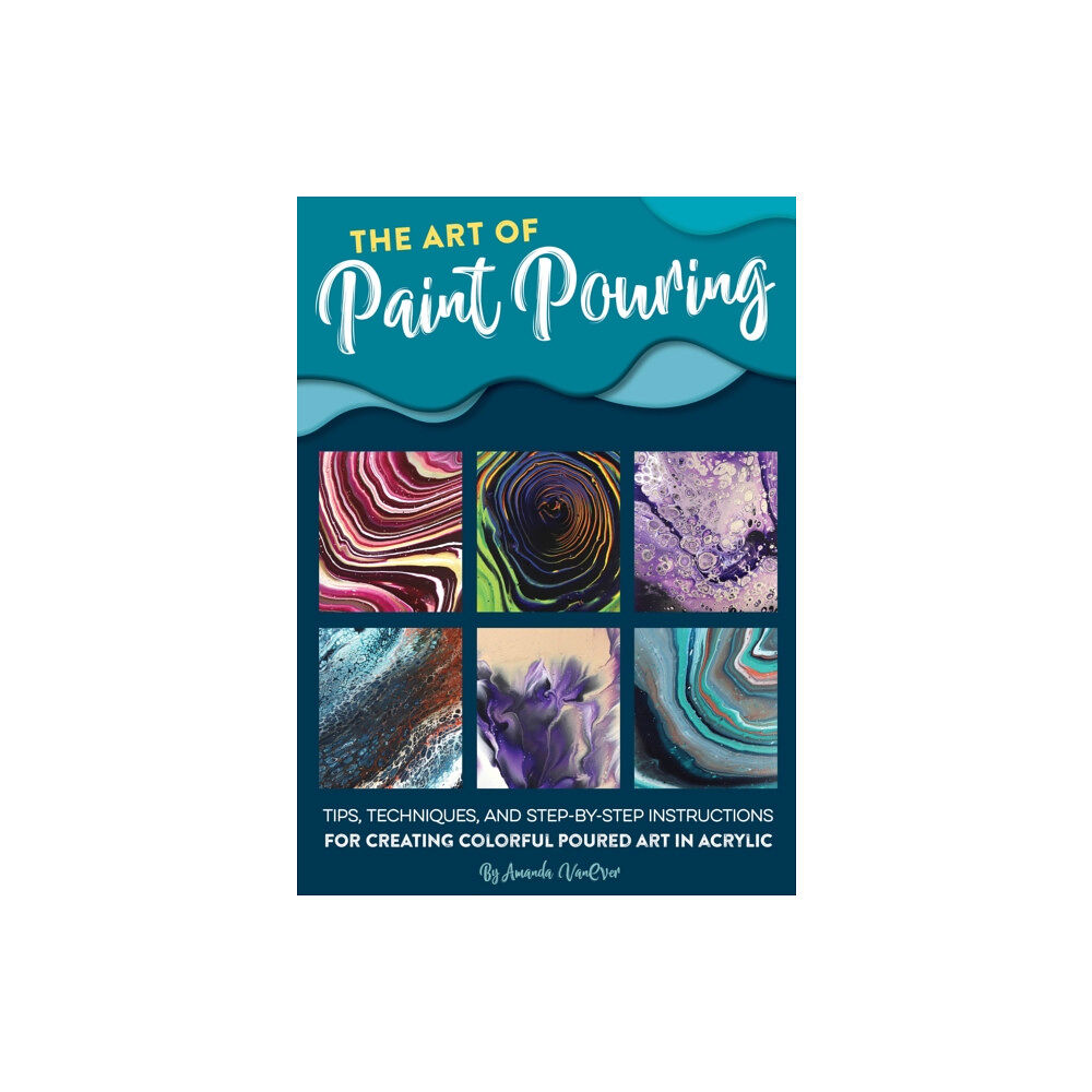 Quarto Publishing Group USA Inc The Art of Paint Pouring (häftad, eng)