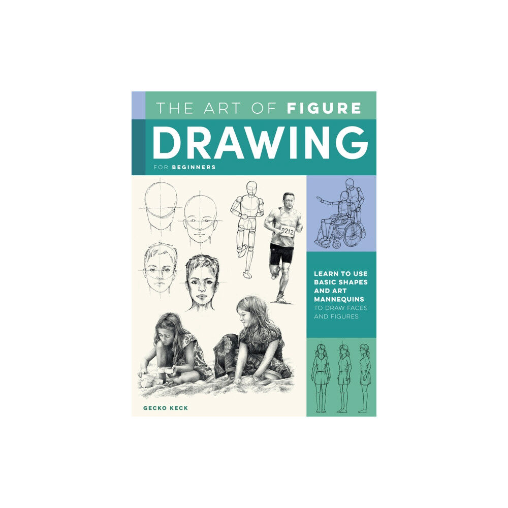 Quarto Publishing Group USA Inc The Art of Figure Drawing for Beginners (häftad, eng)