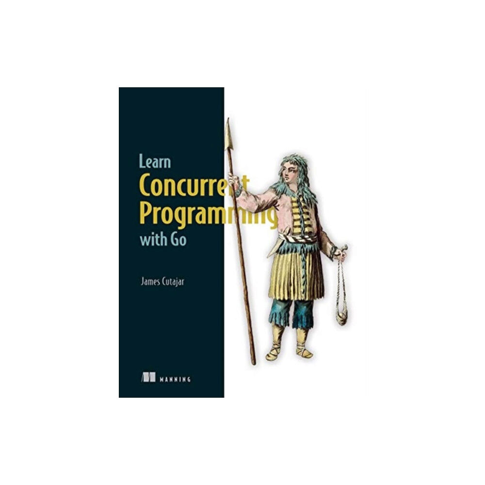 Manning Publications Learn Concurrent Programming with Go (inbunden, eng)