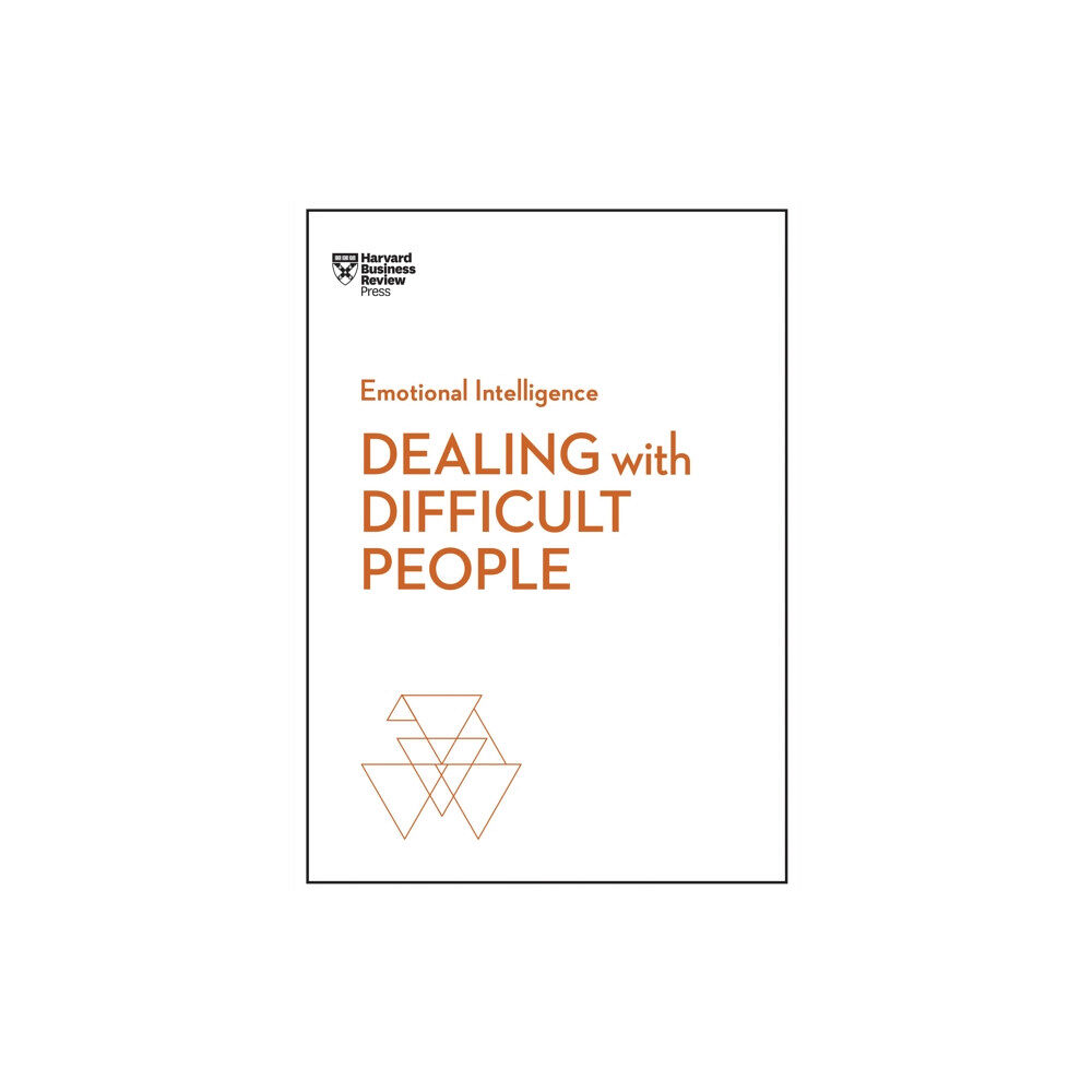 Harvard Business Review Press Dealing with Difficult People (HBR Emotional Intelligence Series) (häftad, eng)