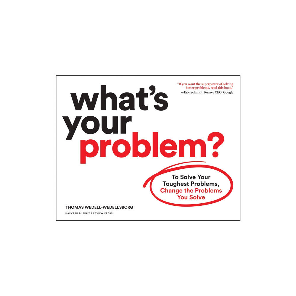 Harvard Business Review Press What's Your Problem? (häftad, eng)