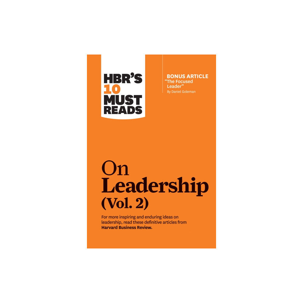 Harvard Business Review Press HBR's 10 Must Reads on Leadership, Vol. 2 (with bonus article "The Focused Leader" By Daniel Goleman) (häftad, eng)