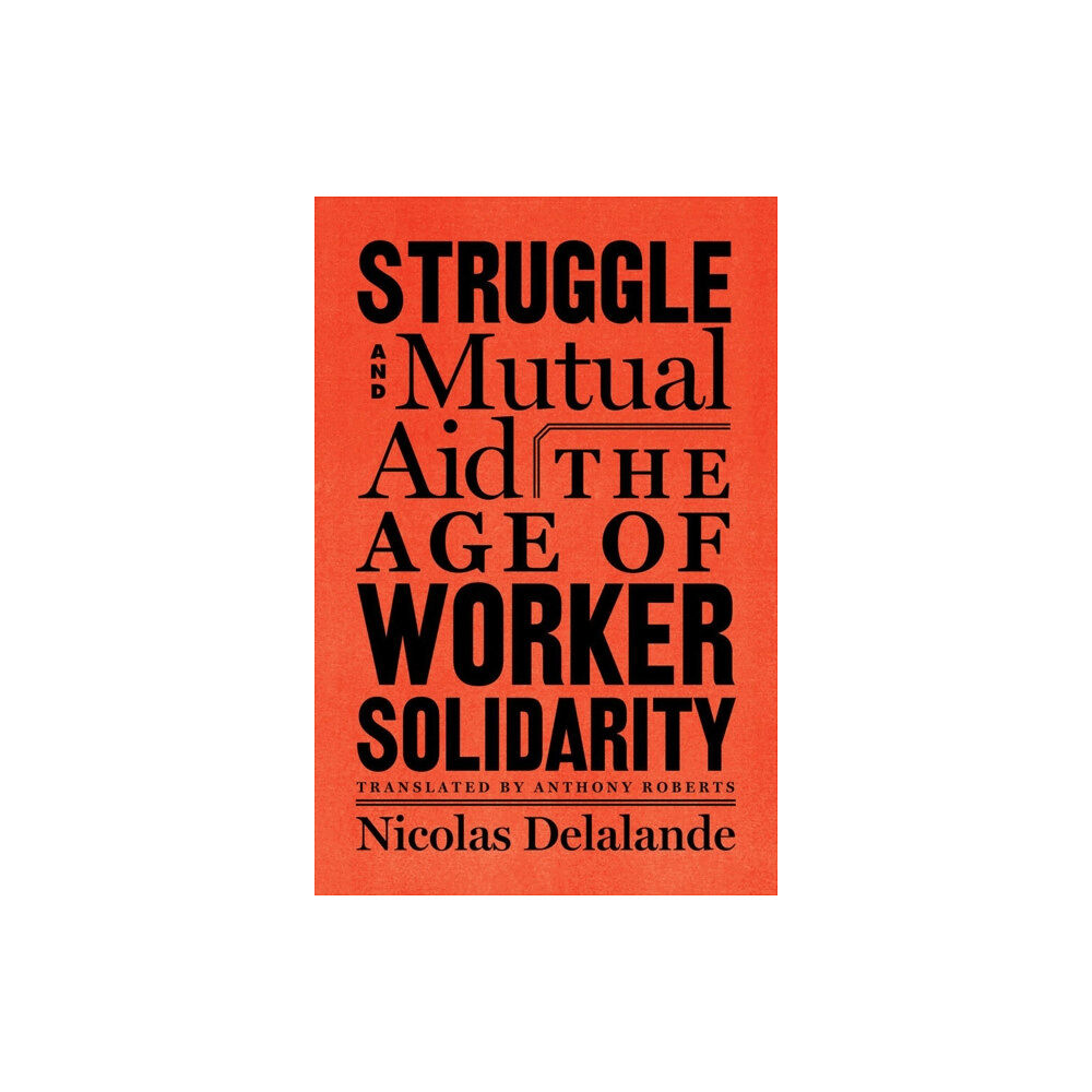 Other Press LLC Struggle and Mutual Aid (inbunden, eng)