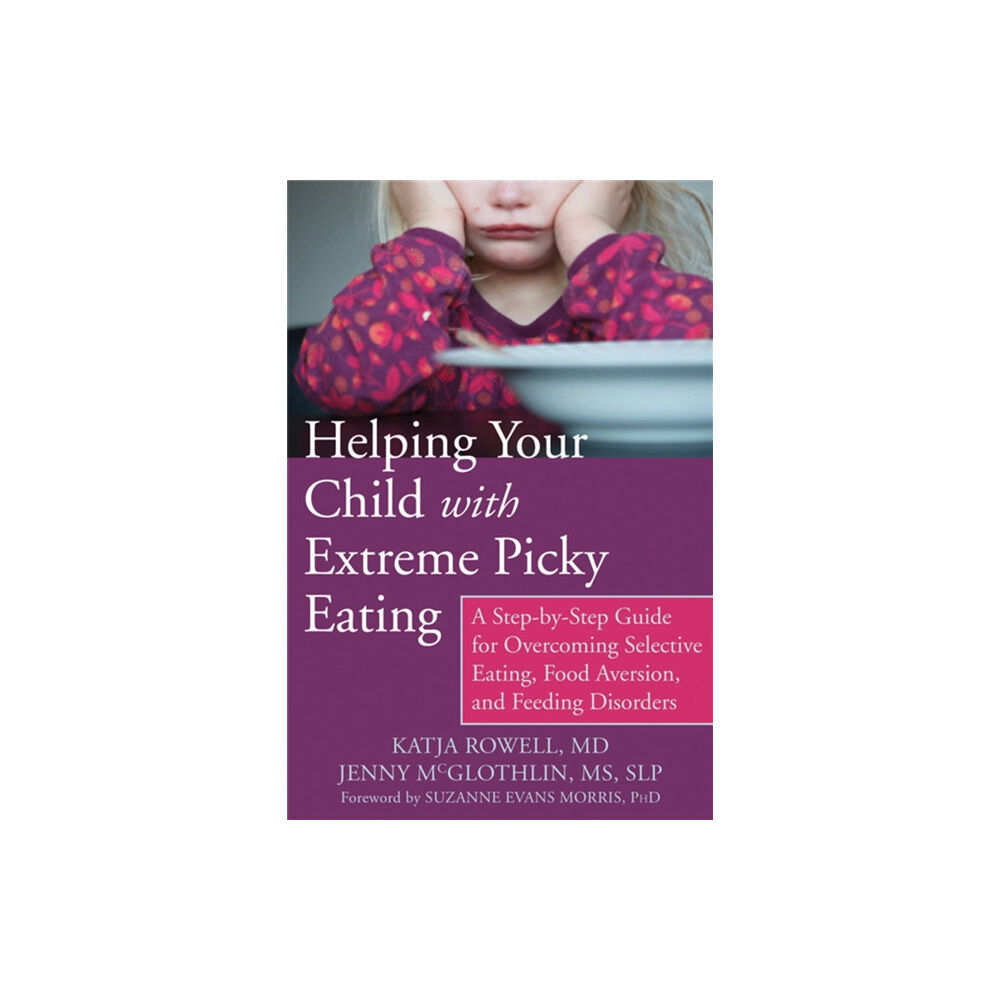 New Harbinger Publications Helping Your Child with Extreme Picky Eating (häftad, eng)