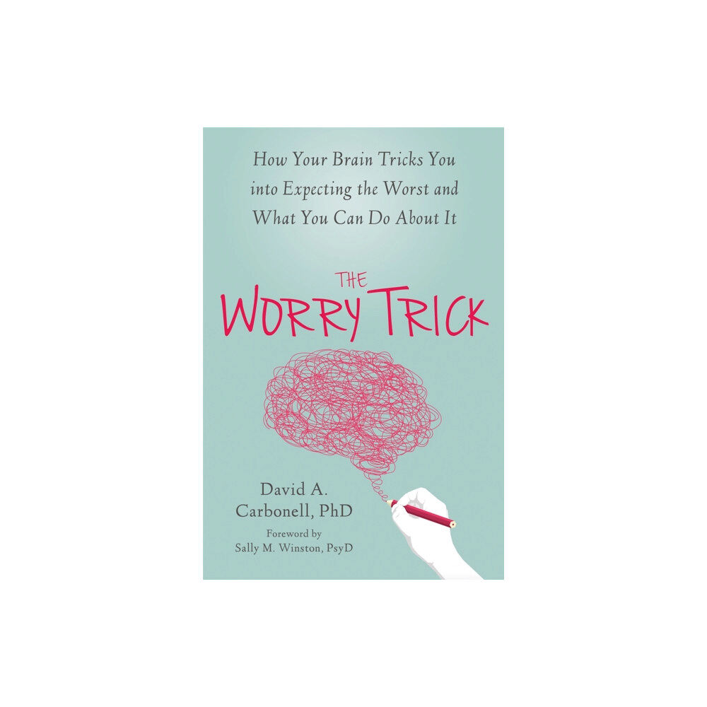 New Harbinger Publications The Worry Trick (häftad, eng)