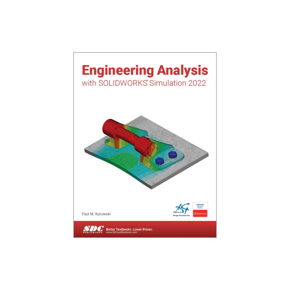 SDC Publications Engineering Analysis with SOLIDWORKS Simulation 2022 (häftad, eng)