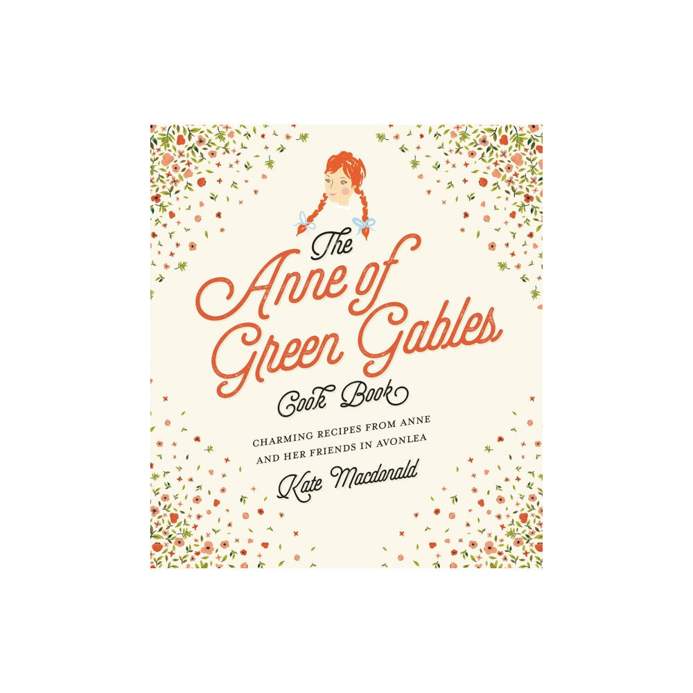 Quarto Publishing Group USA Inc Anne of Green Gables Cookbook (inbunden, eng)