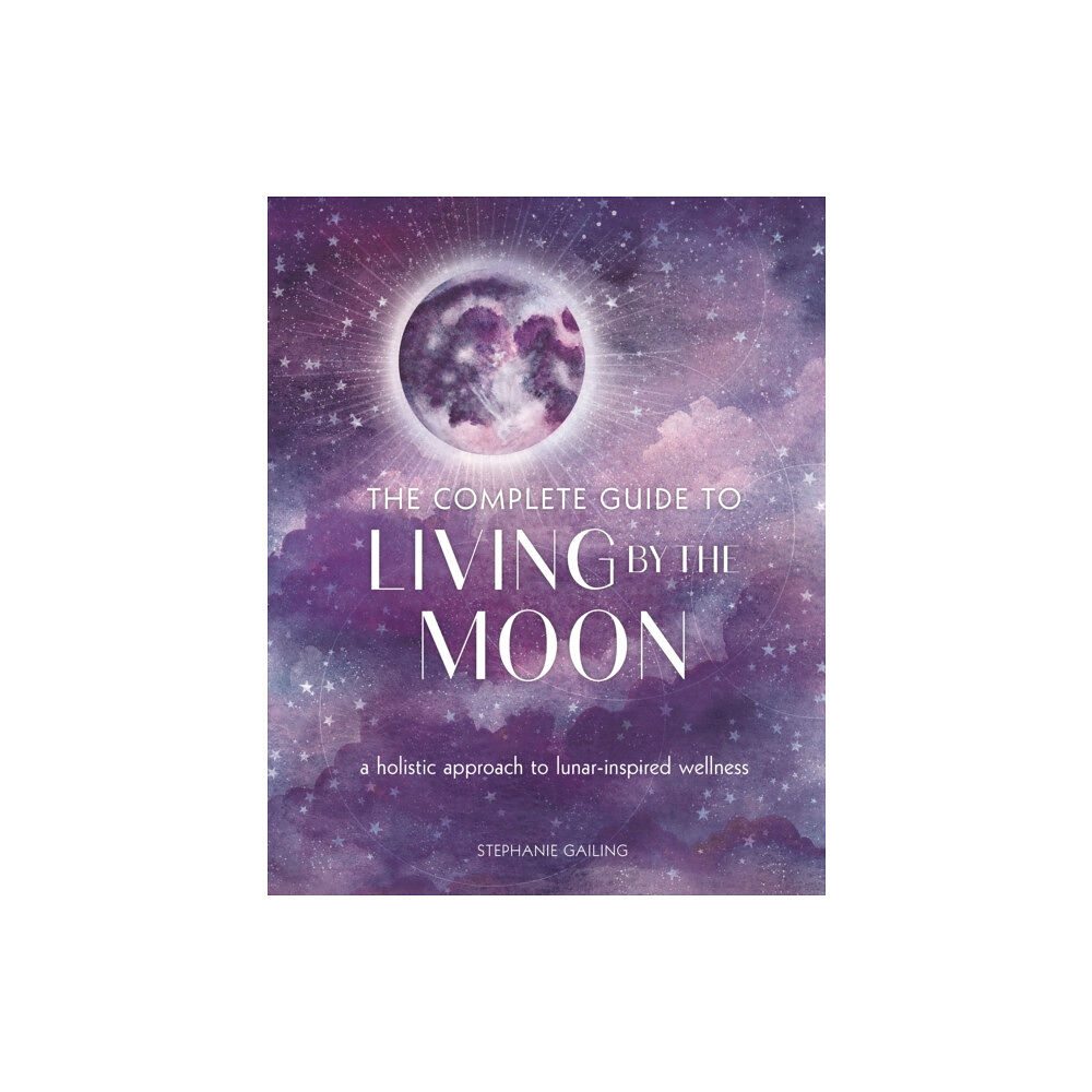 Quarto Publishing Group USA Inc The Complete Guide to Living by the Moon (häftad, eng)