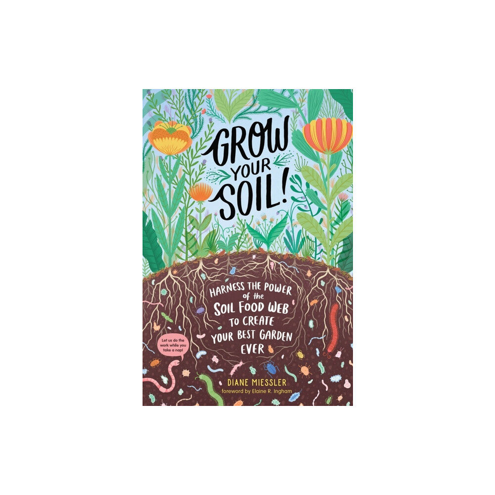 Workman Publishing Grow Your Soil! (häftad, eng)