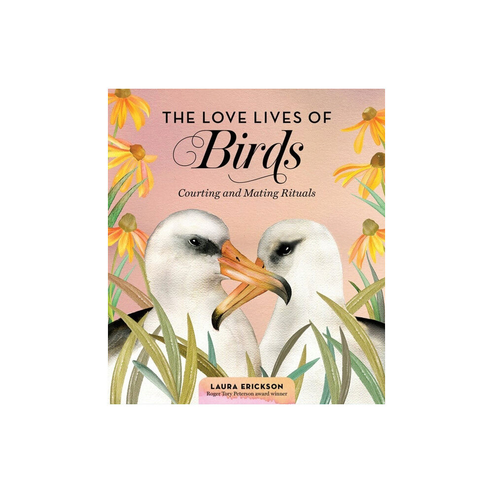 Workman Publishing The Love Lives of Birds (inbunden, eng)