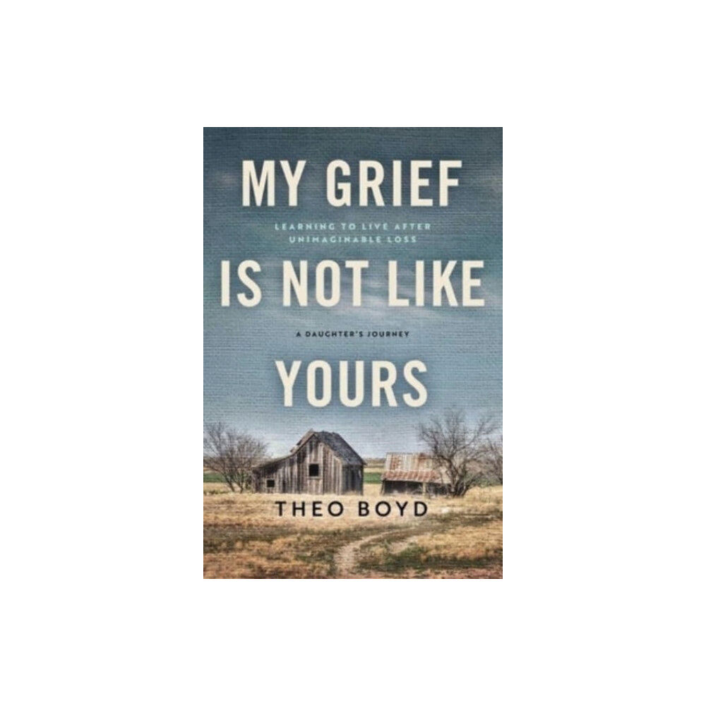 Forefront Books My Grief Is Not Like Yours (inbunden, eng)