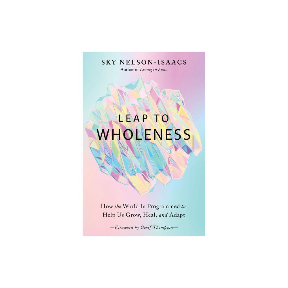 North Atlantic Books,U.S. Leap to Wholeness (häftad, eng)