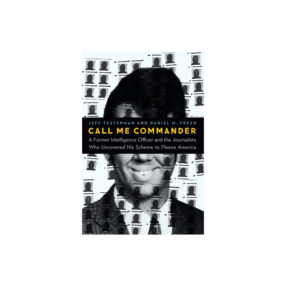 Potomac Books Inc Call Me Commander (inbunden, eng)