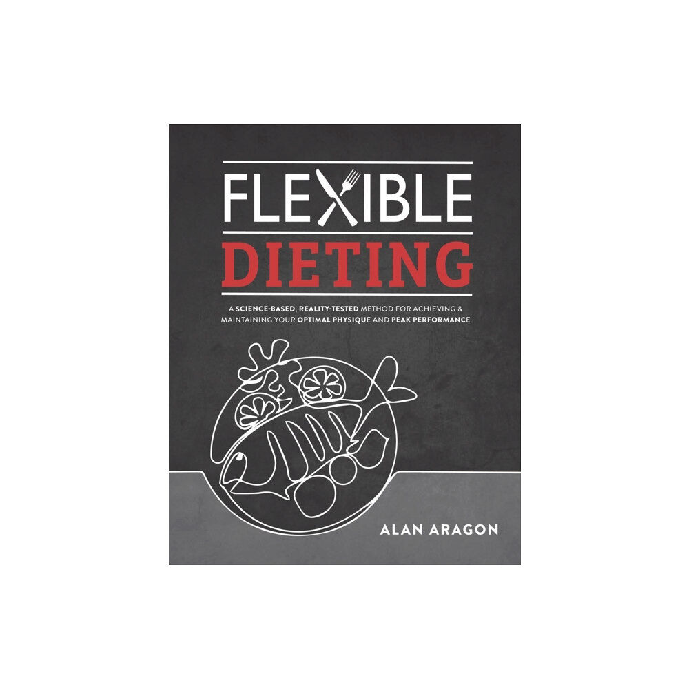 Victory Belt Publishing Flexible Dieting (häftad, eng)