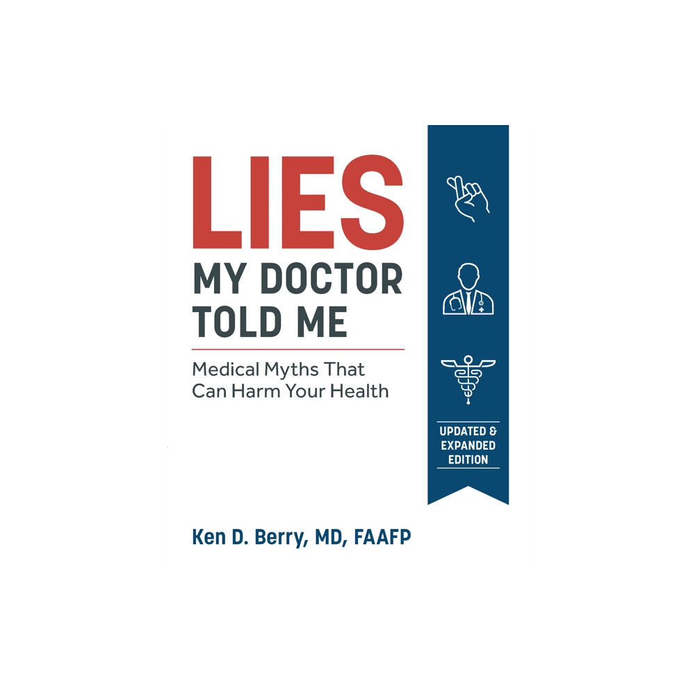 Victory Belt Publishing Lies My Doctor Told Me (häftad, eng)