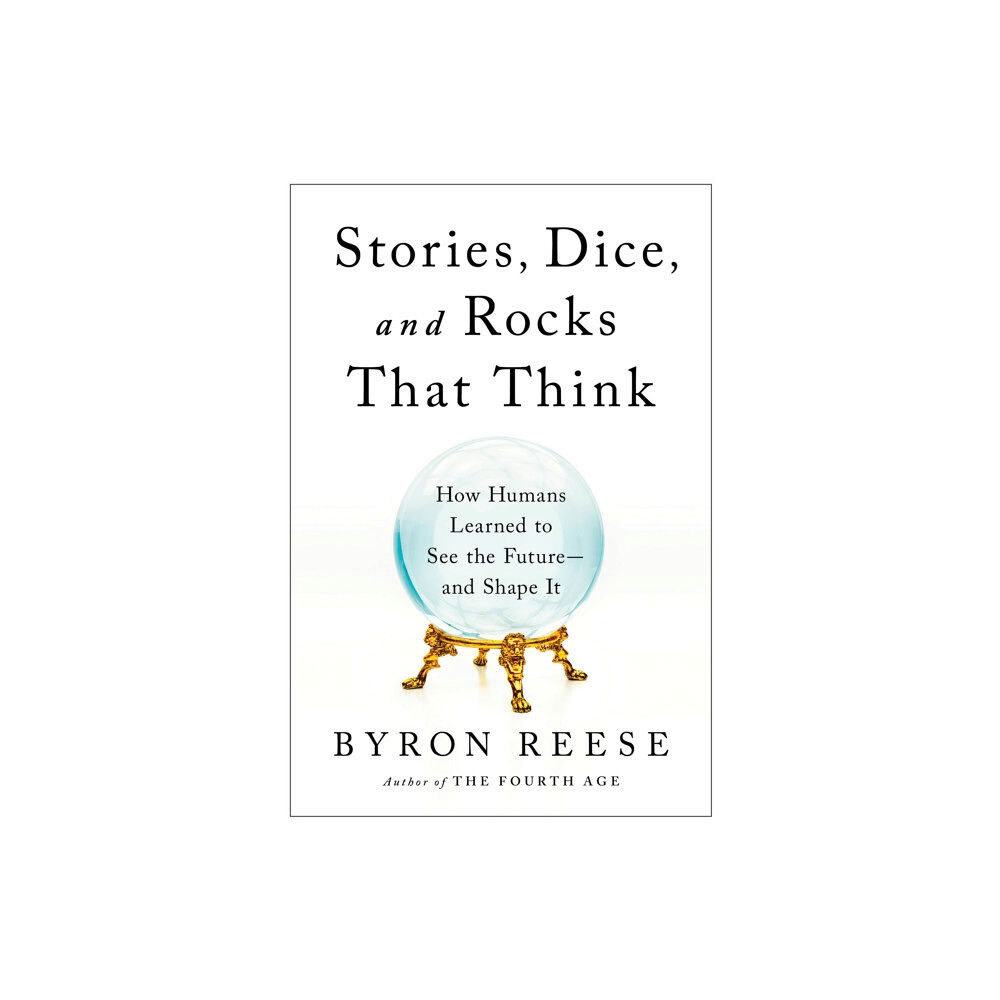 BenBella Books Stories, Dice, and Rocks That Think (inbunden, eng)