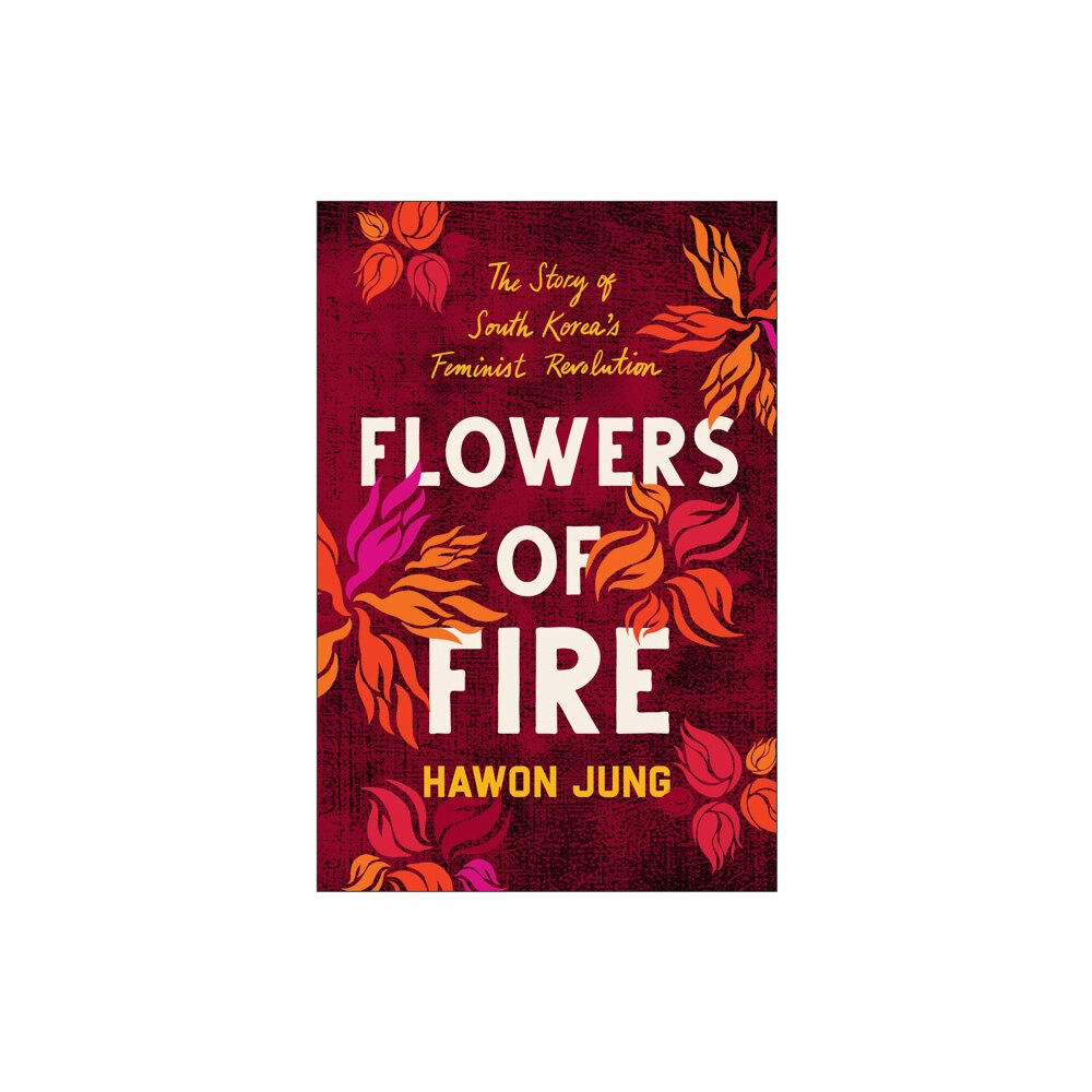 BenBella Books Flowers of Fire (häftad, eng)