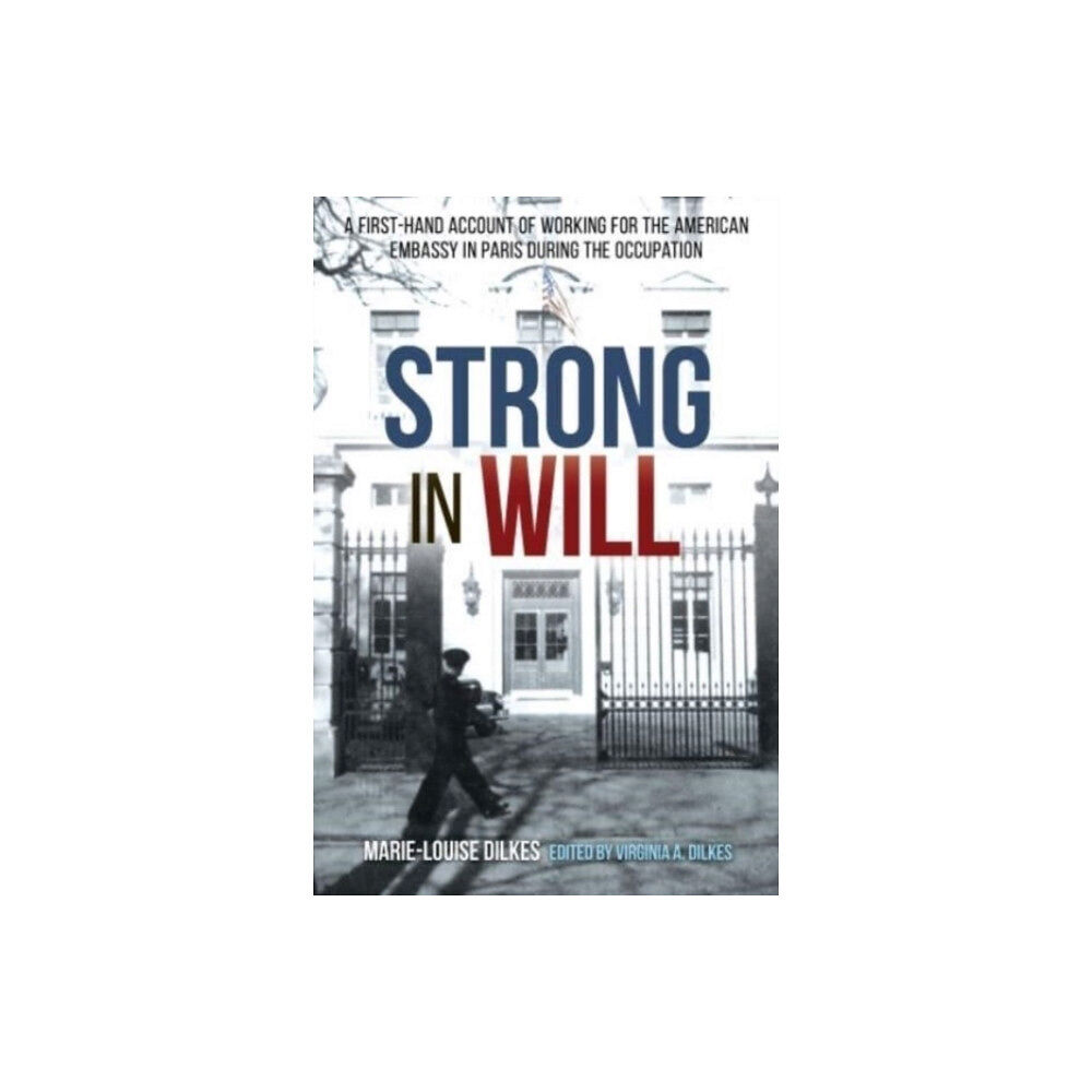 Casemate Publishers Strong in Will (inbunden, eng)