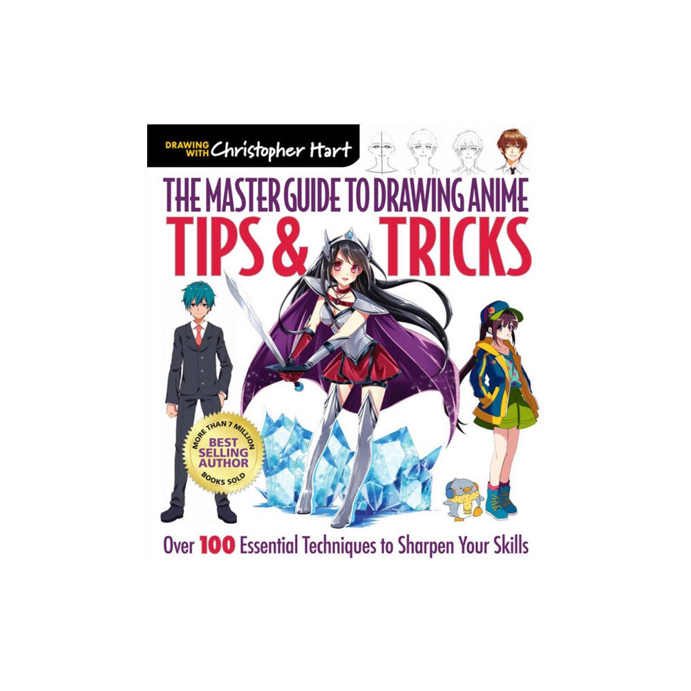 Sixth & Spring Books The Master Guide to Drawing Anime: Tips & Tricks (häftad, eng)
