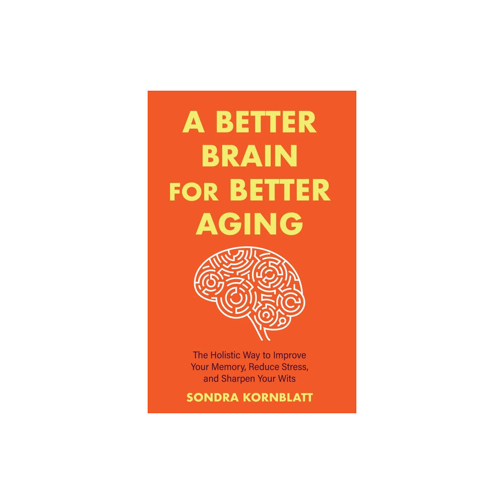 Mango Media A Better Brain for Better Aging (häftad, eng)