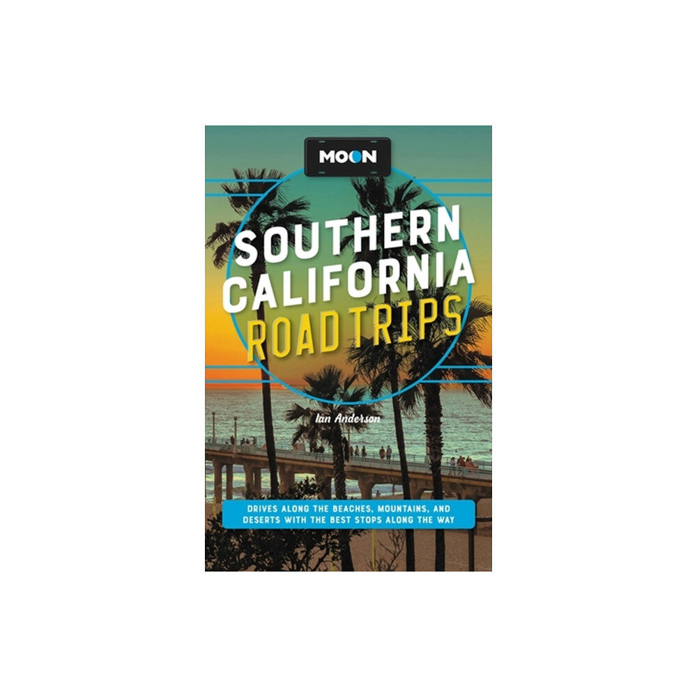 Avalon Travel Publishing Moon Southern California Road Trips (häftad, eng)