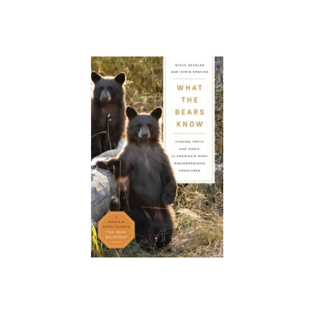 Pegasus Books What the Bears Know (inbunden, eng)