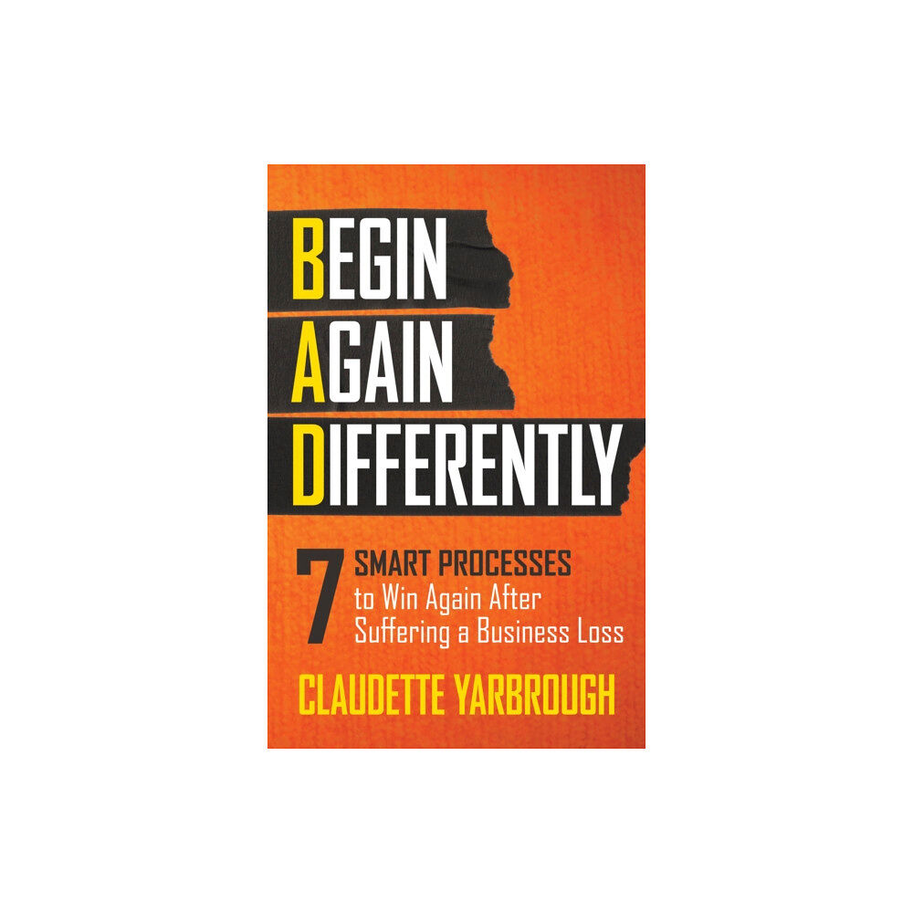 Morgan James Publishing llc BAD (Begin Again Differently) (häftad, eng)