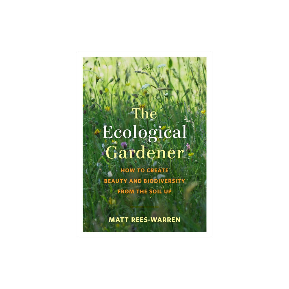 Chelsea Green Publishing Co The Ecological Gardener (häftad, eng)