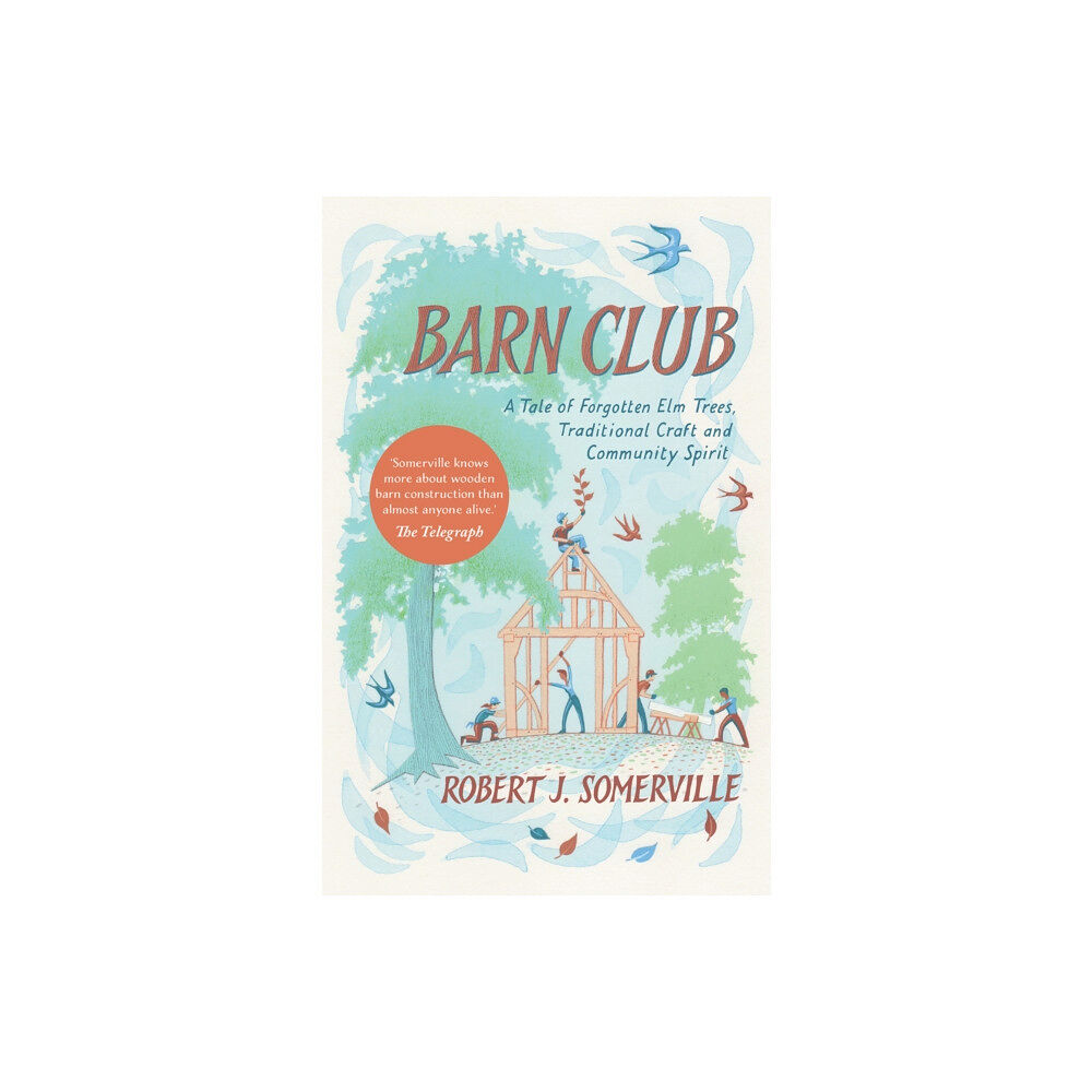 Chelsea Green Publishing Co Barn Club (häftad, eng)