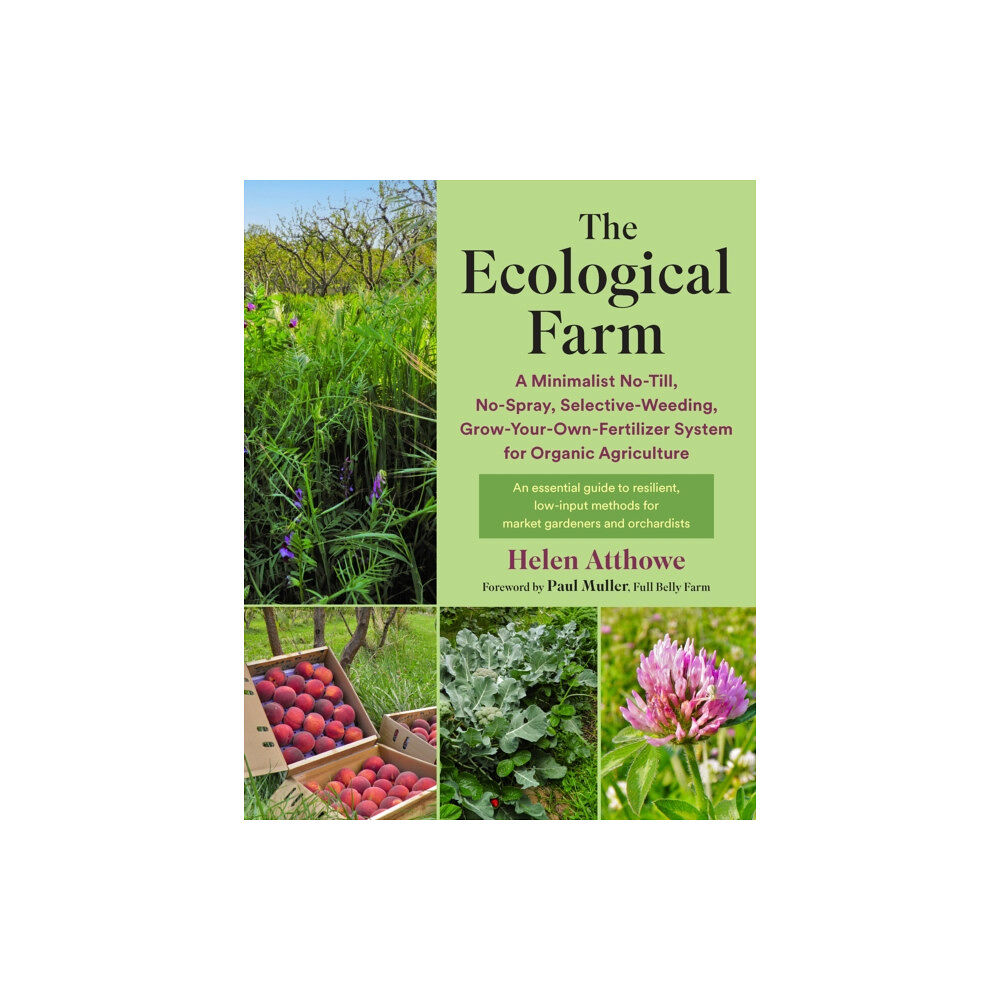 Chelsea Green Publishing Co The Ecological Farm (häftad, eng)