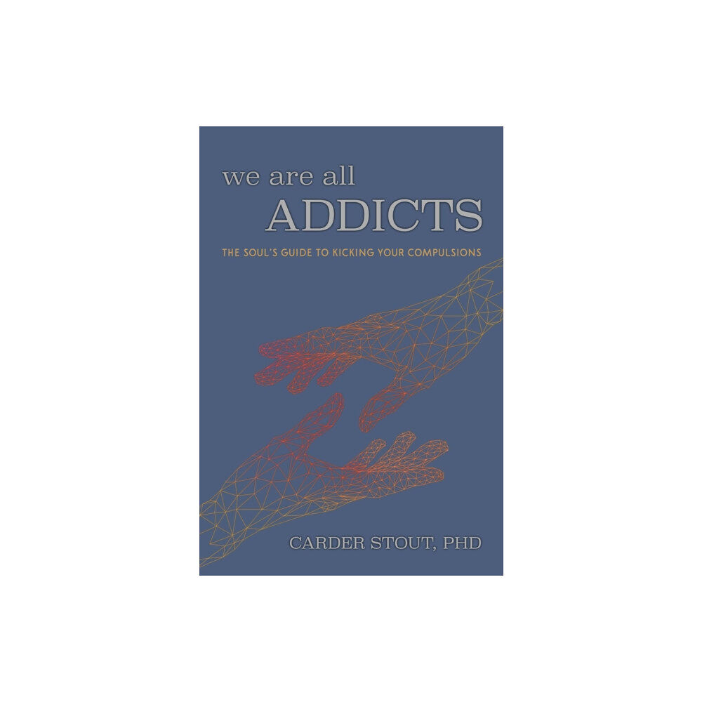 Viva Editions We Are All Addicts (häftad, eng)