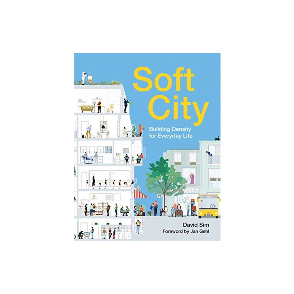 ISLAND PRESS Soft City (häftad, eng)