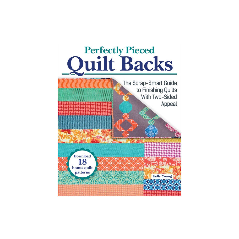 Fox Chapel Publishing Perfectly Pieced Quilt Backs (häftad, eng)