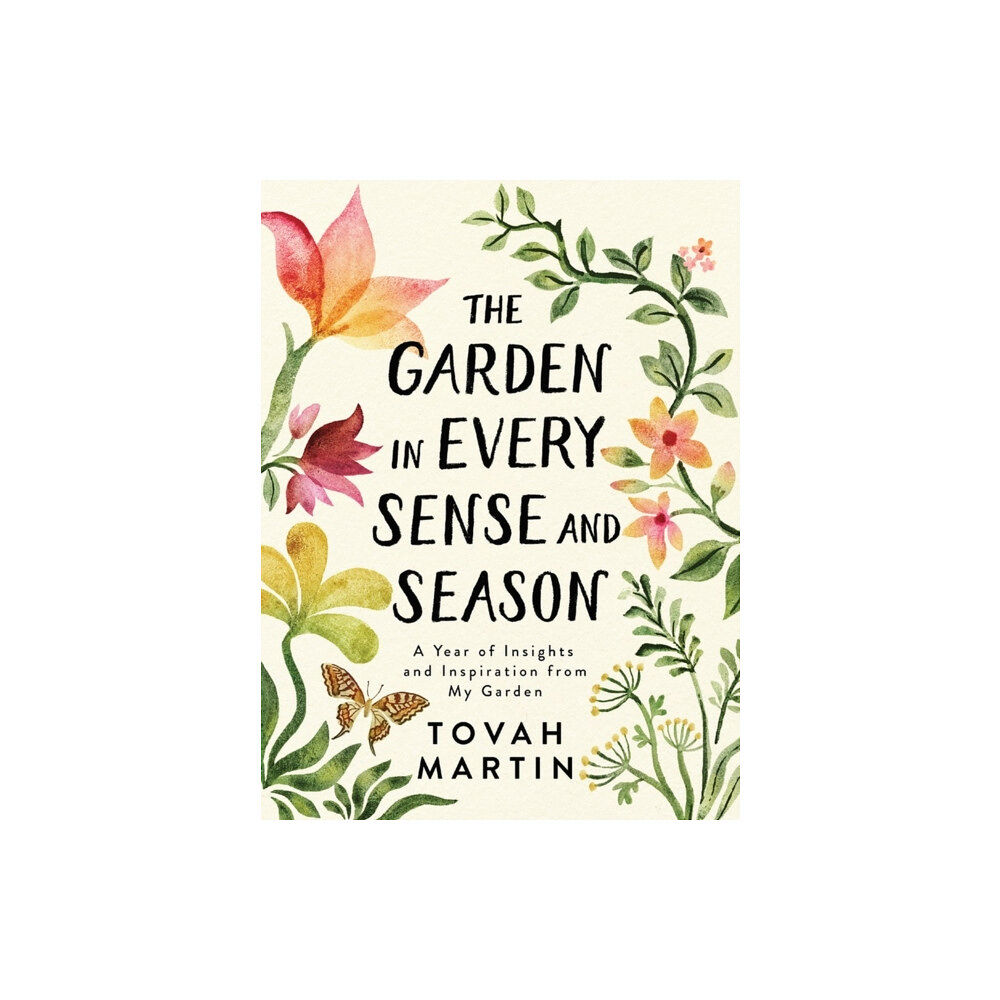 Workman Publishing The Garden in Every Sense and Season (häftad, eng)