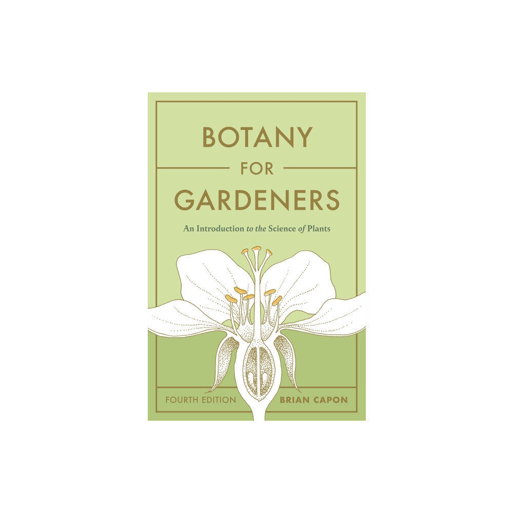 Workman Publishing Botany for Gardeners, Fourth Edition (häftad, eng)