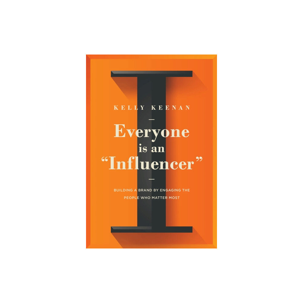 Ideapress Publishing Everyone Is An "Influencer" (inbunden, eng)