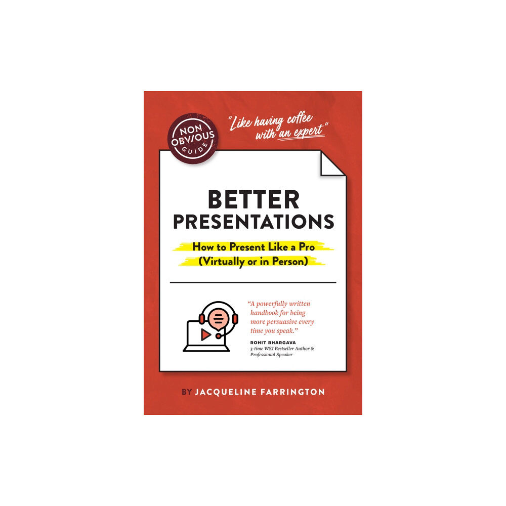 Ideapress Publishing The Non-Obvious Guide to Presenting Virtually (With or Without Slides) (häftad, eng)