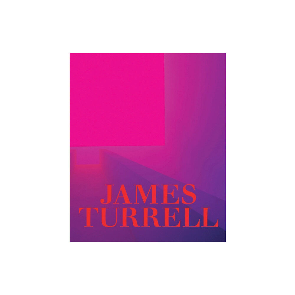 Distributed Art Publishers James Turrell: A Retrospective (inbunden, eng)