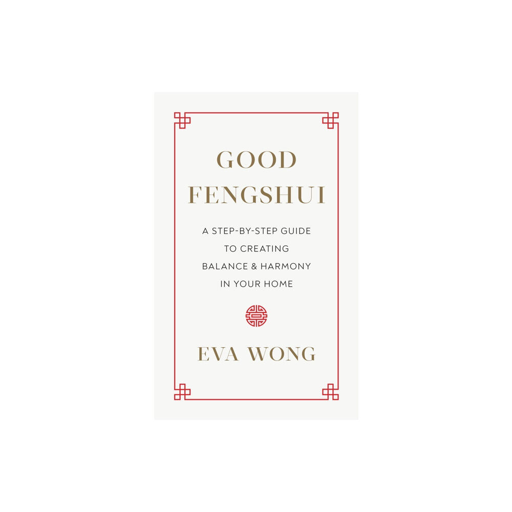 Shambhala Publications Inc Good Fengshui (häftad, eng)