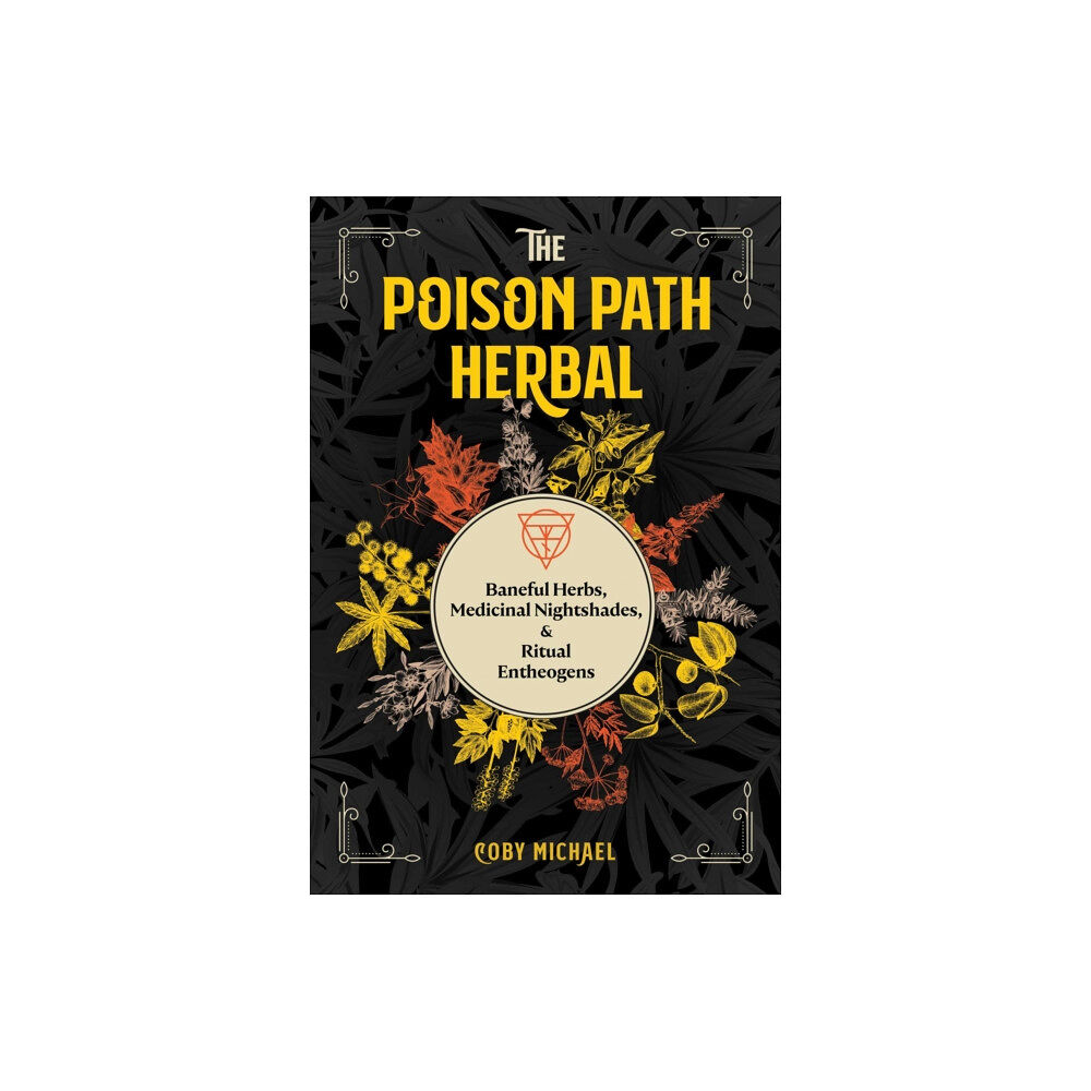 Inner Traditions Bear and Company The Poison Path Herbal (häftad, eng)